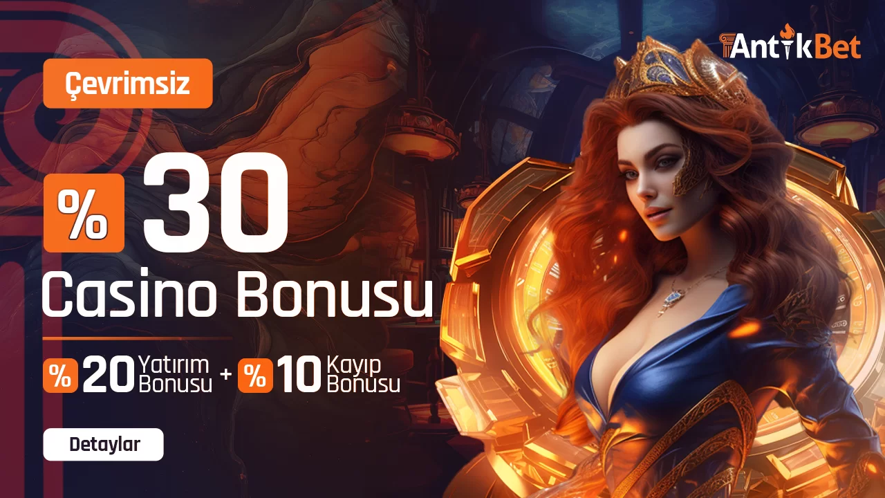 Antikbet %30 Casino Yatırım Bonusu