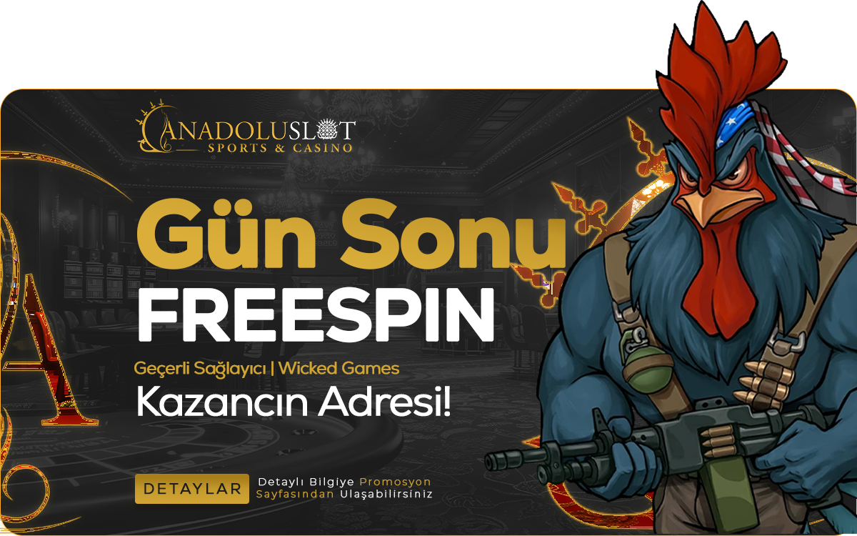 Anadolu Slot Günsonu Freespin | Wicked Games