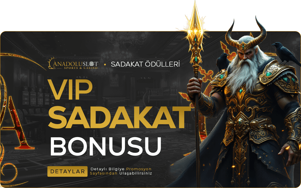 Anadolu Slot Sadakat Bonusu