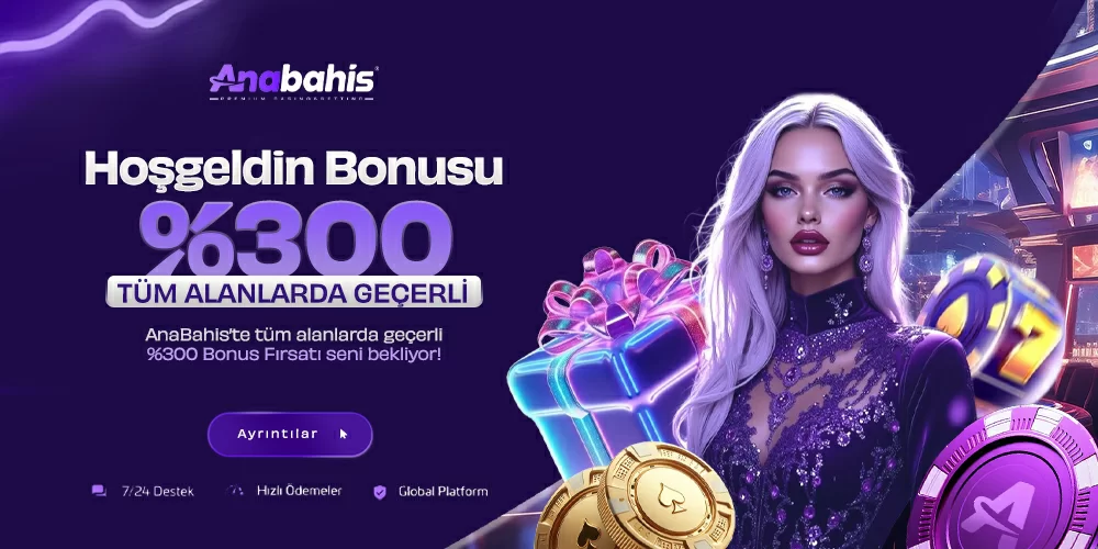 Anabahis %300 Hoşgeldin Bonusu!