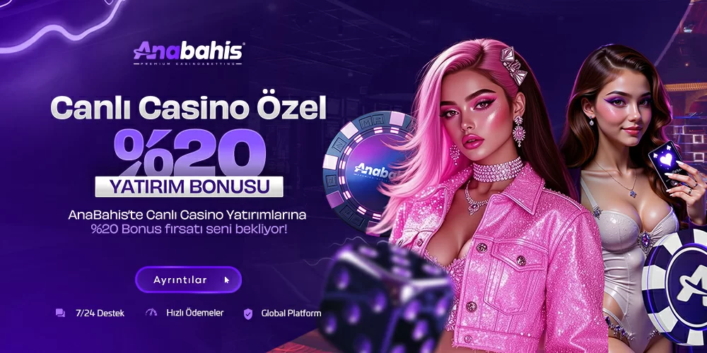 Anabahis Canlı Casino Özel %20 Yatırım