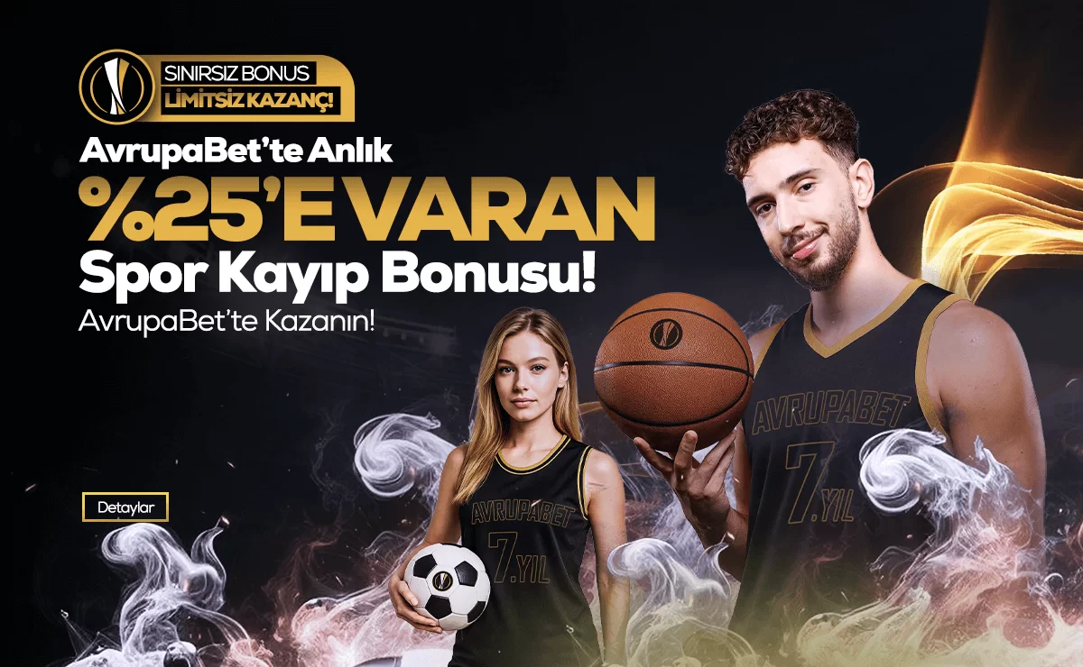 Avrupabet %25'e Varan Anlık Spor Kayıp Bonusu!