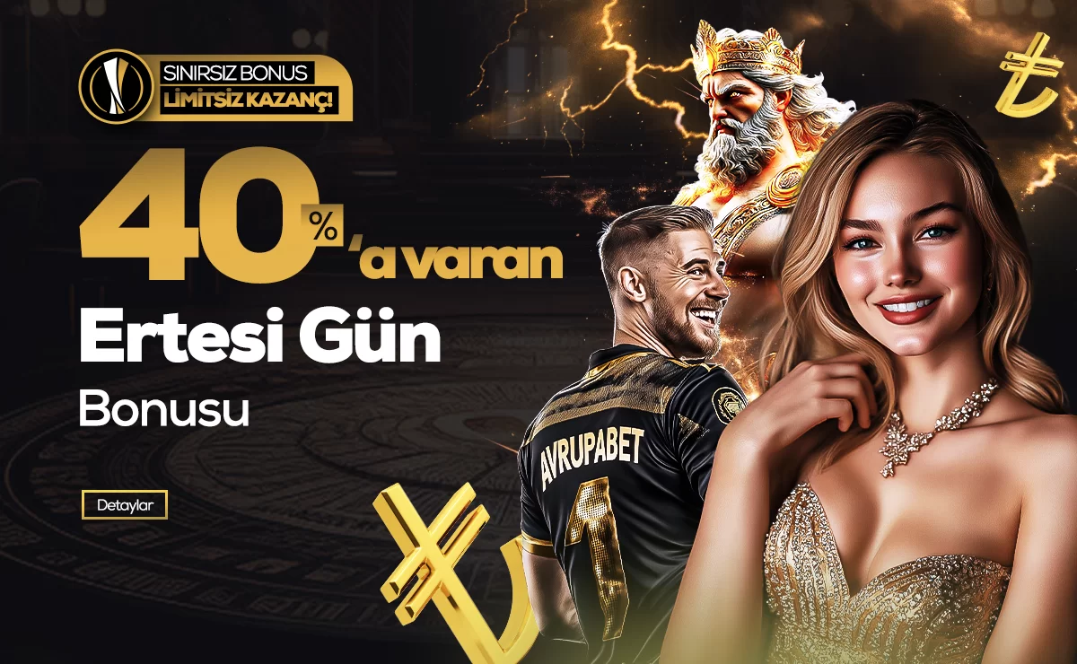 Avrupabet %40'a Varan Ertesi Gün Bonusu!